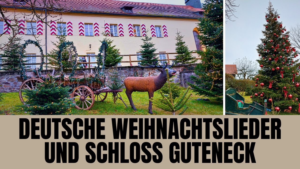 🎼🎄Deutsche Weihnachtslieder- und Melodien mit Bildern vom Weihnachtsmarkt auf Schloss Guteneck