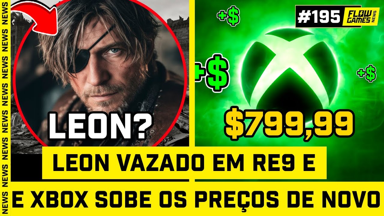 LEON VAZADO em RESIDENT EVIL 9 e XBOX SOBE OS PREÇOS de novo - #FGN #195