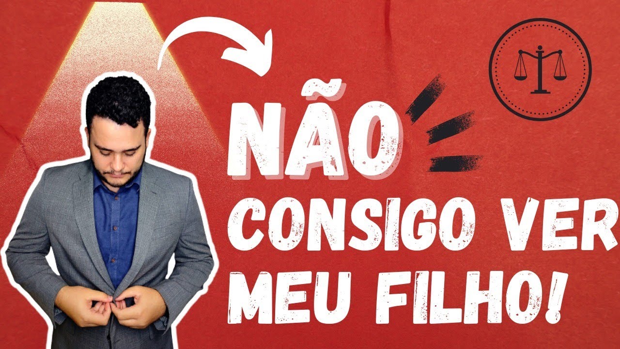 A M&Atilde;E N&Atilde;O DEIXA EU VER O MEU FILHO! O que fazer?