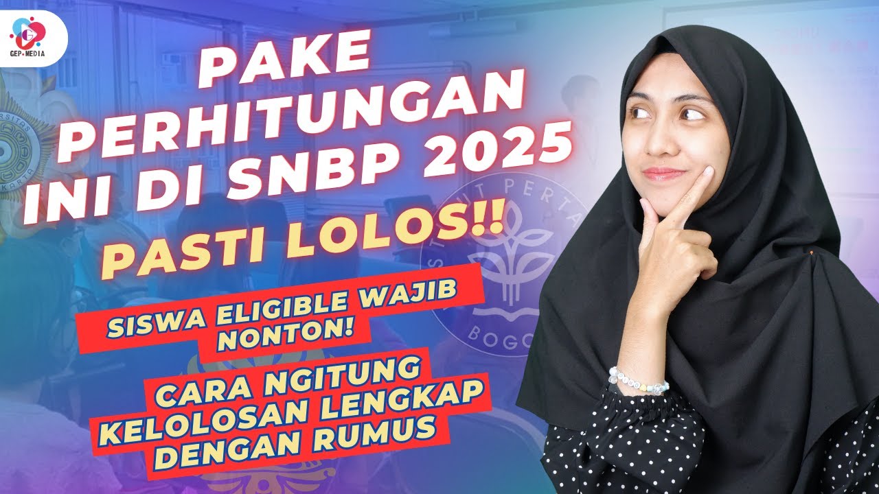 CARA MENGHITUNG PELUANG KELOLOSAN SNBP2025 | TIPS SNBP 2025