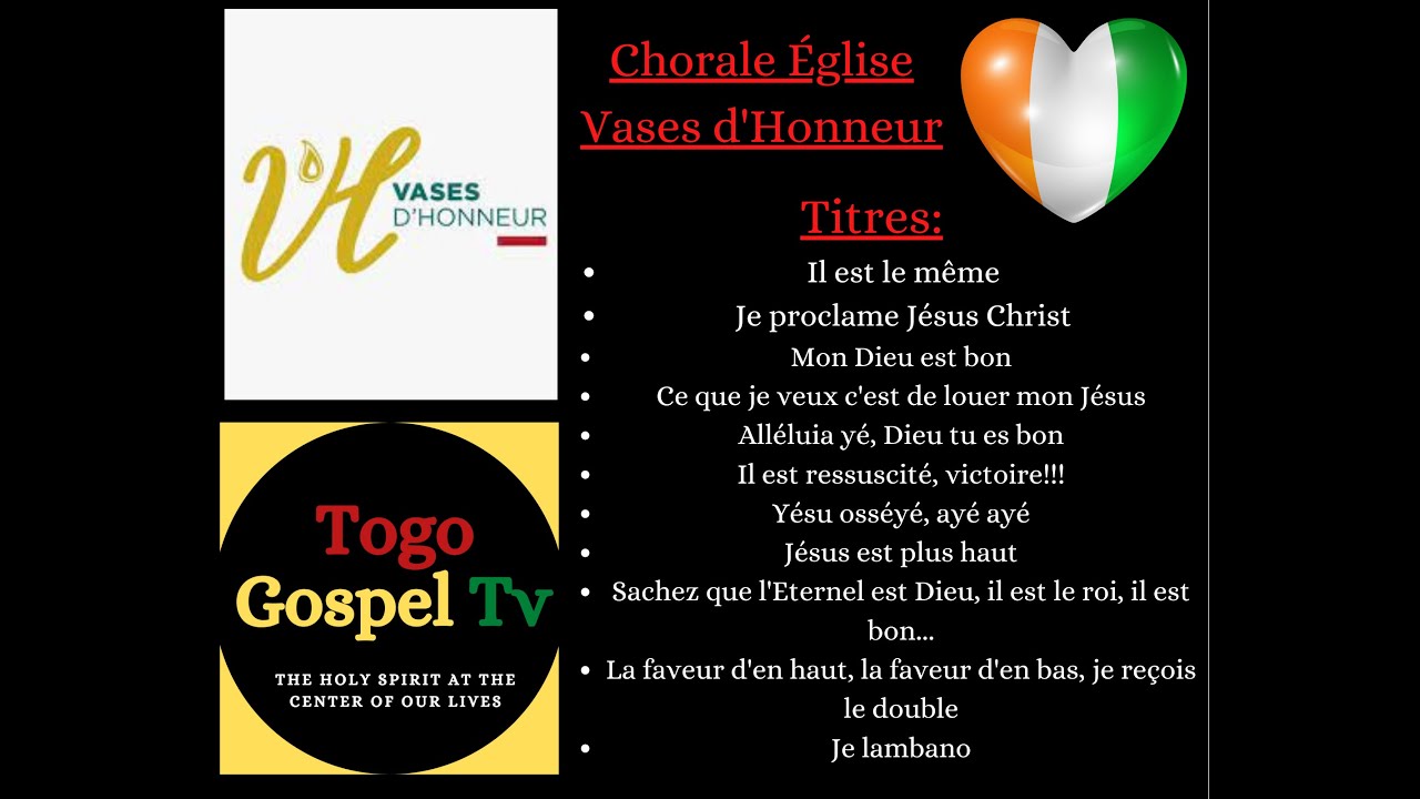 LOUANGE ET ADORATION IVOIRIENNE - IVOIRIAN PRAISE ( Vases d'Honneur )