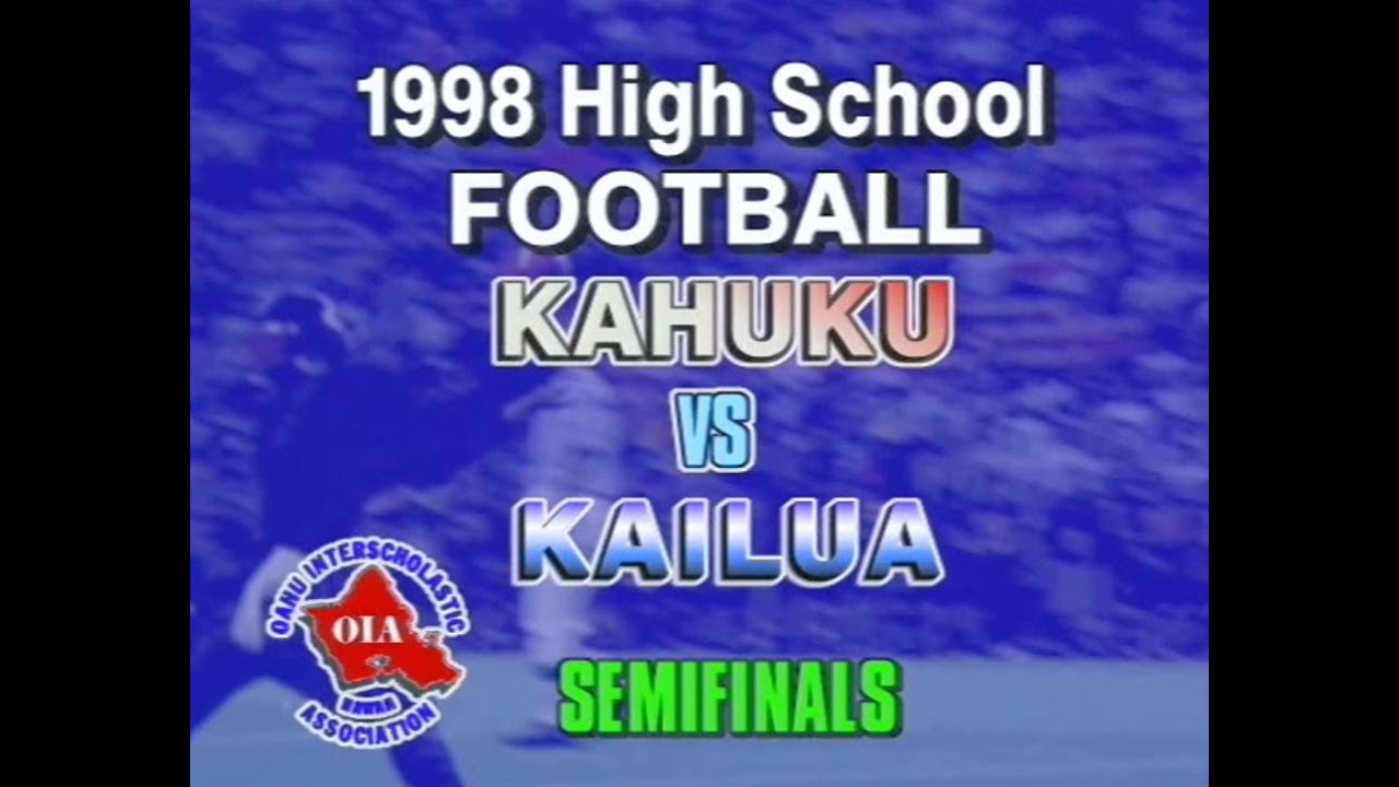 1998 Kahuku Football vs Kailua - November 05, 1998
