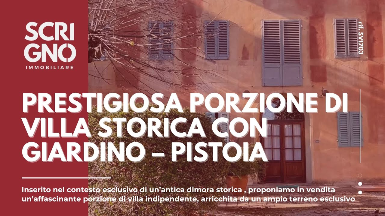 Prestigiosa porzione di villa storica con giardino esclusivo – Pistoia, Sant’Alessio – SV1703