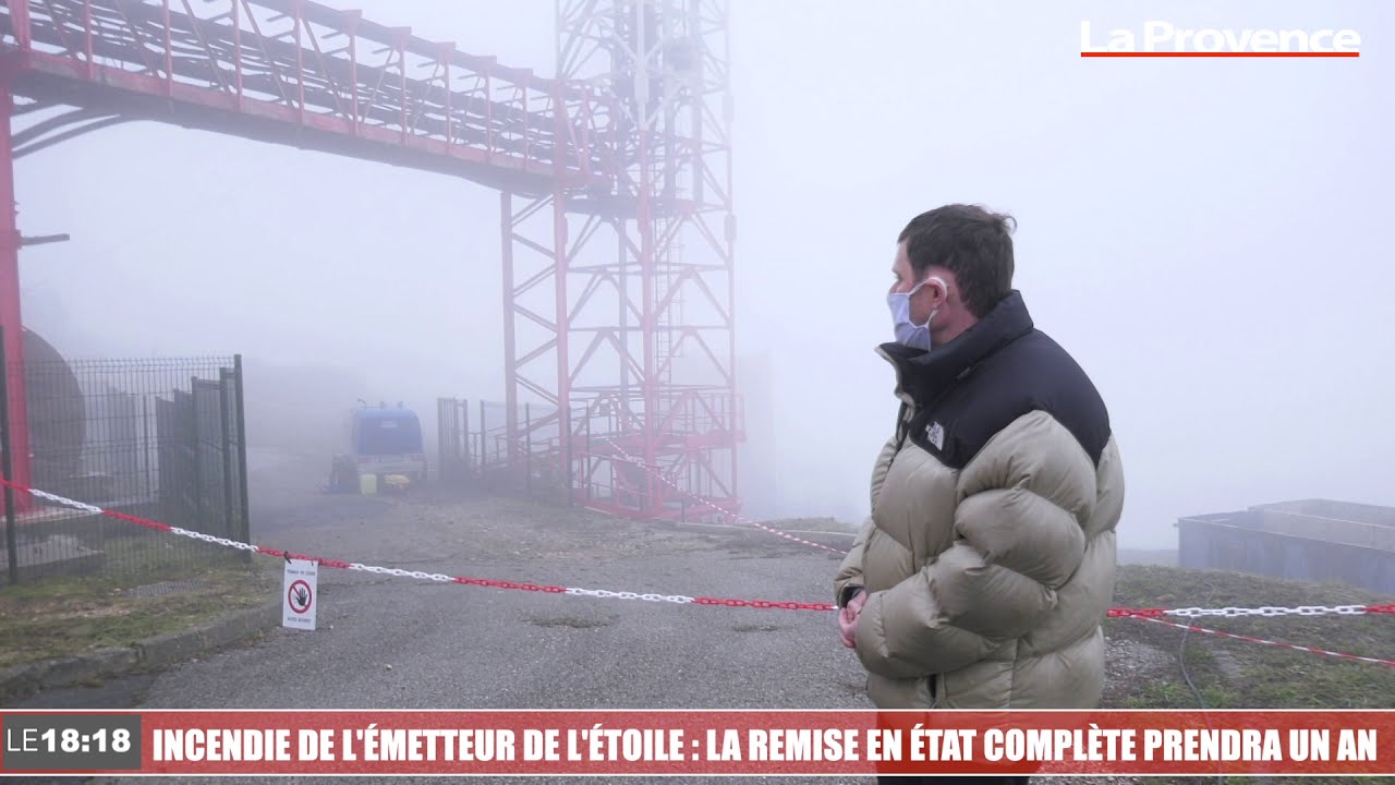 Émetteur de l'Étoile incendié : la remise en état complète demande une année de travaux