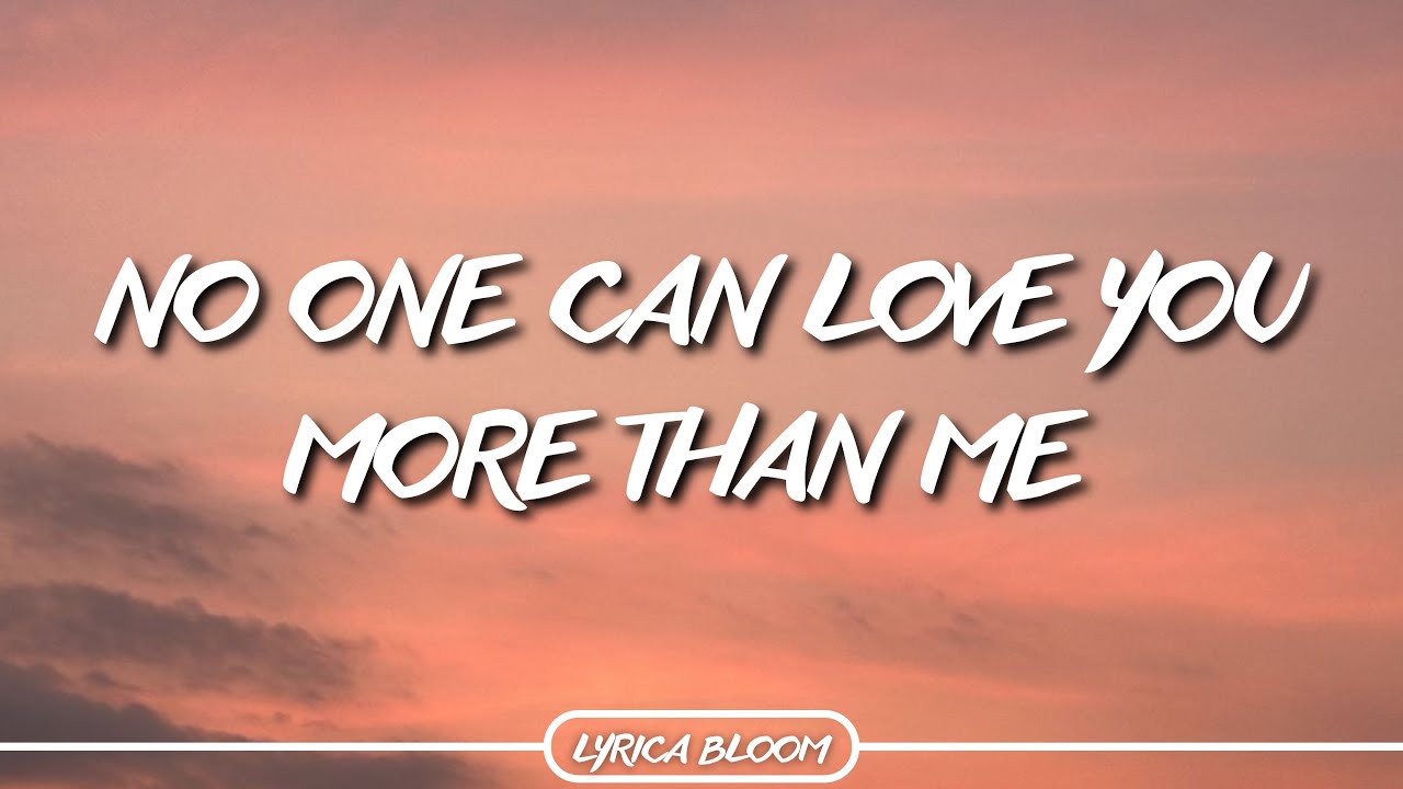 No One Can Love You More Than Me 💖 | Romantic Love Song Lyrics Video