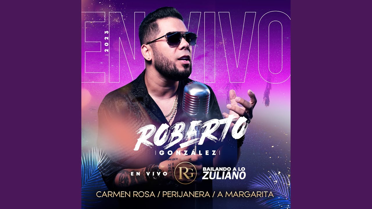 Bailando a lo Zuliano : Carmen Rosa / Perijanera / A Margarita (En Vivo)