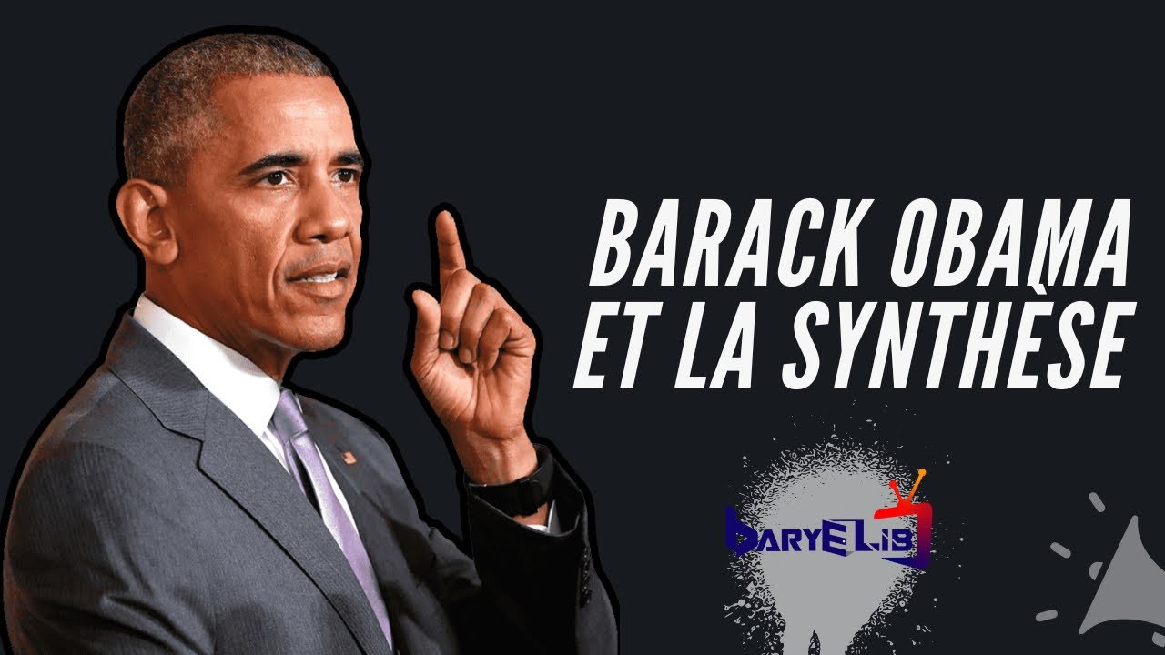 Barack Obama et la synthèse !