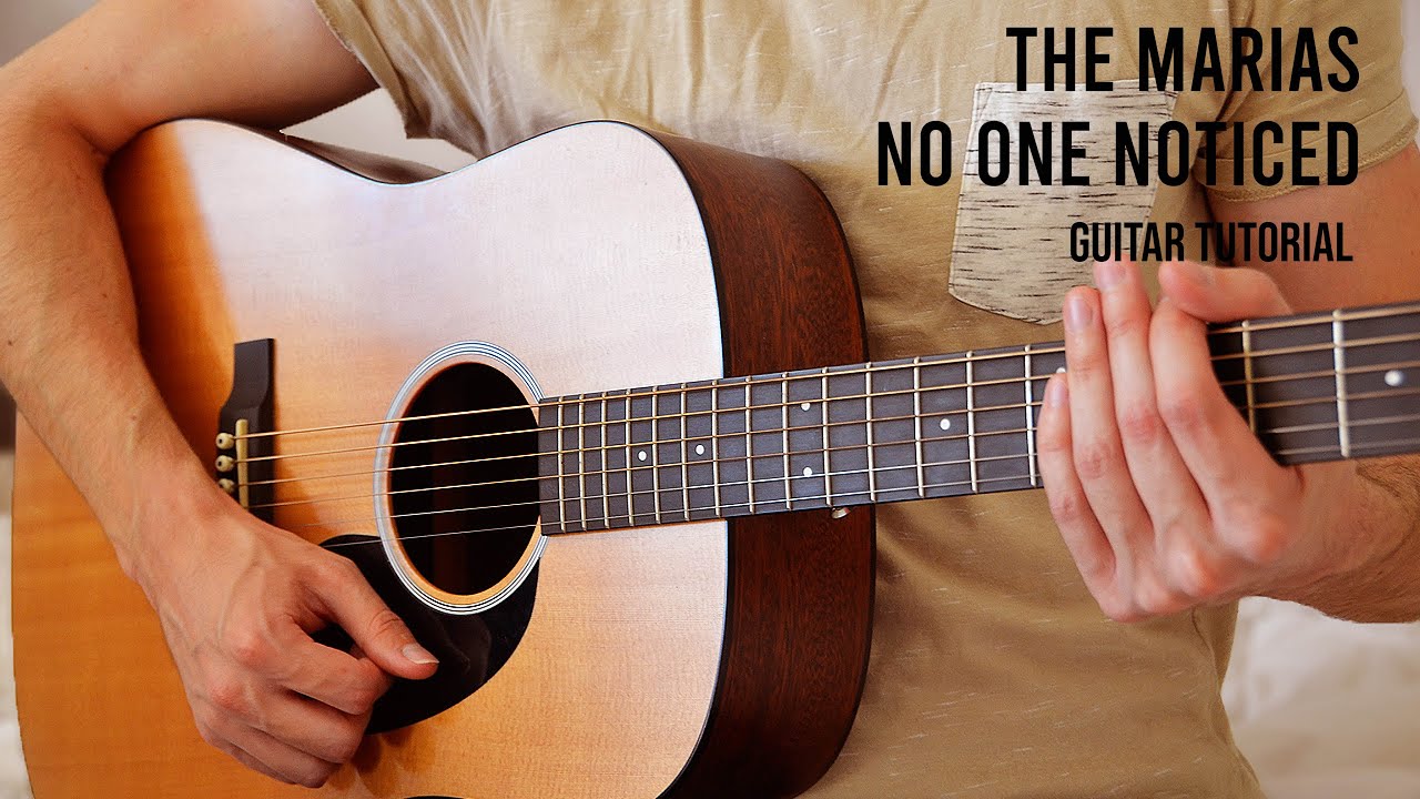 The Marías - No One Noticed EASY Guitar Tutorial With Chords / Lyrics