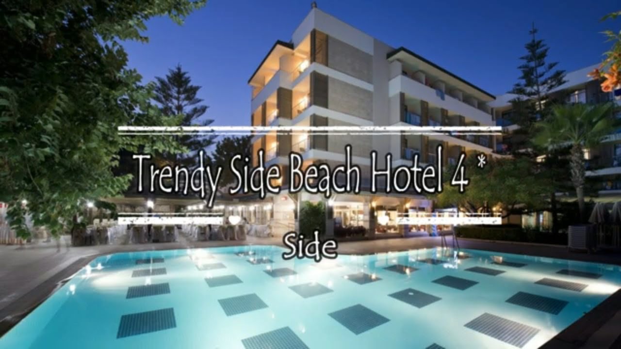 Trendy Side Beach Hotel 4*, Side, Turkey