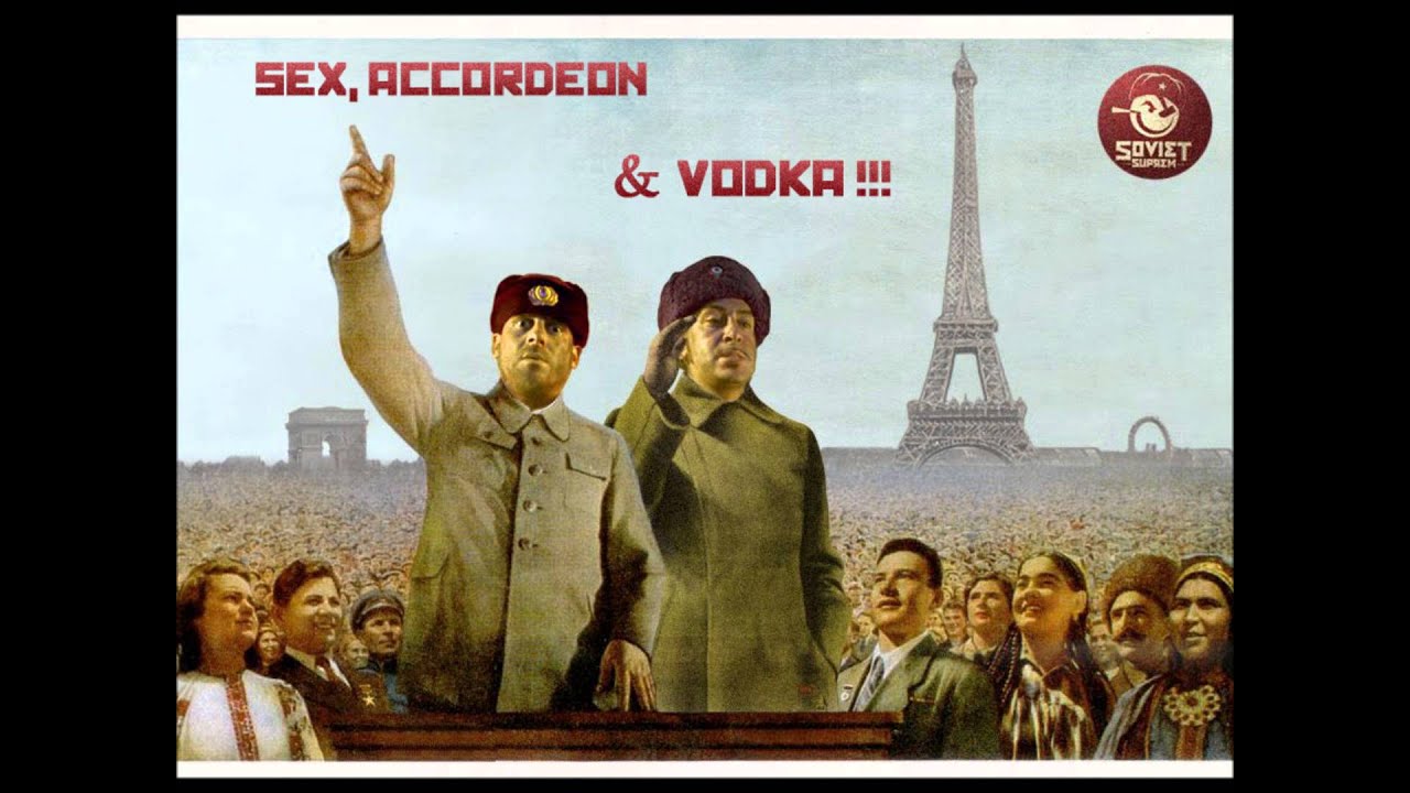 Soviet Suprem - SEX, ACCORDEON & VODKA