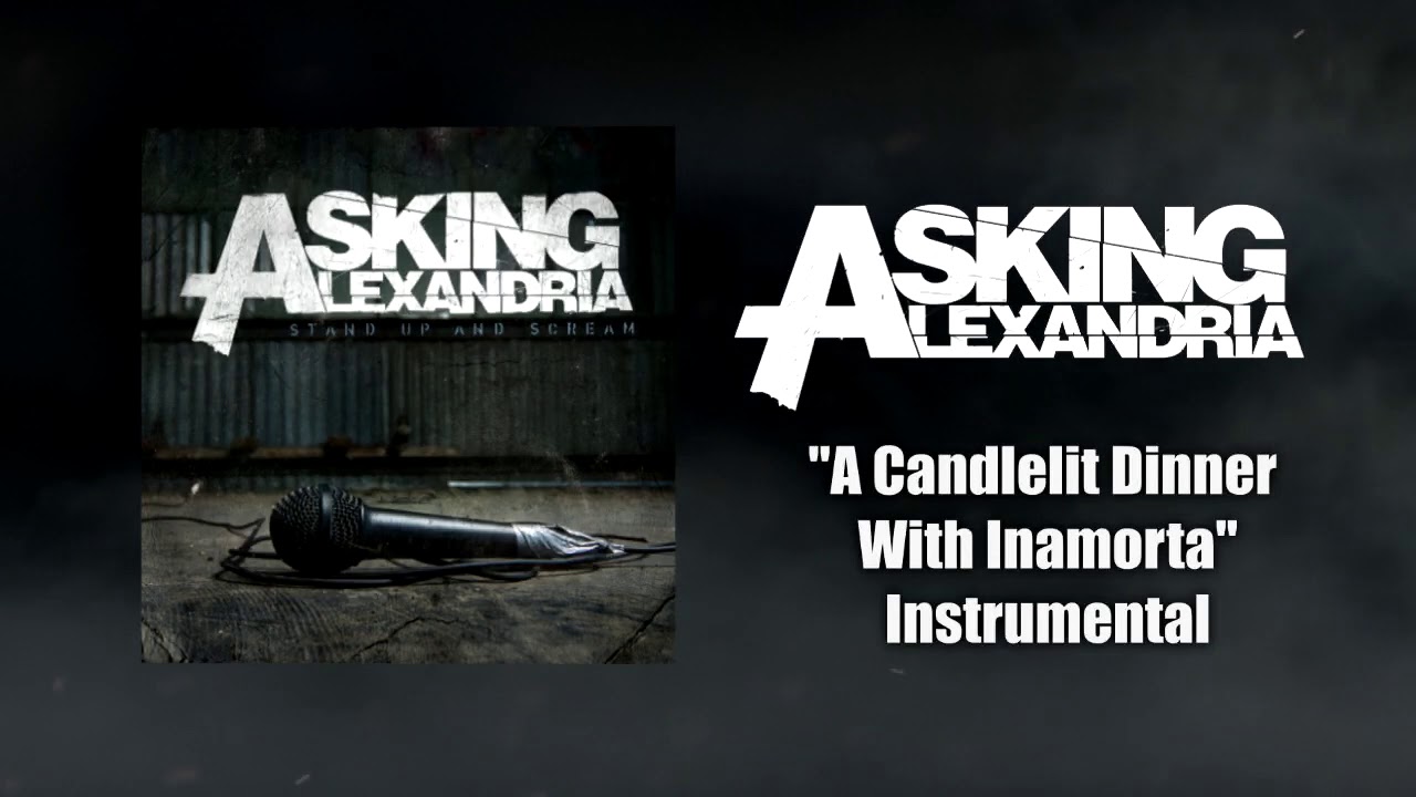 Asking Alexandria - A Candlelit Dinner With Inamorta Instrumental (Studio Quality)