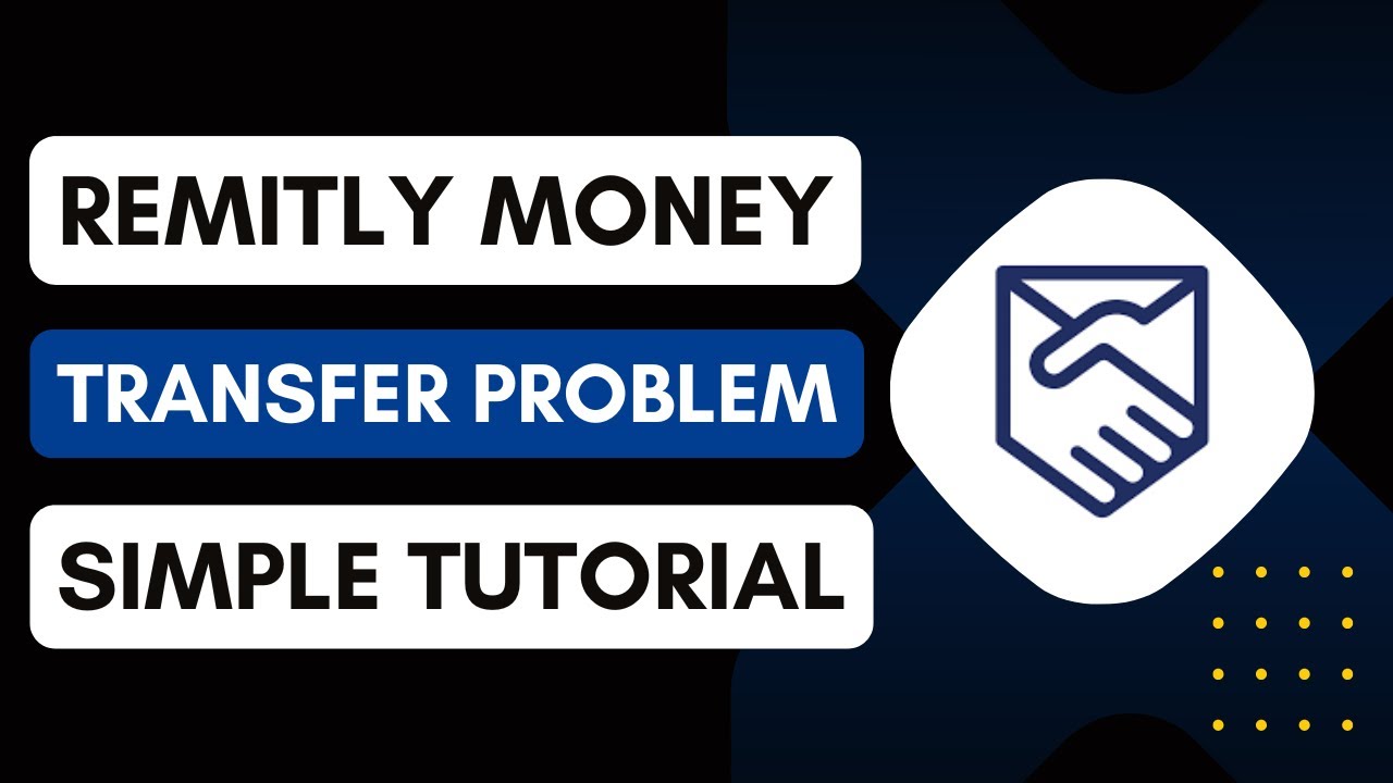 Remitly Money Transfer Problem