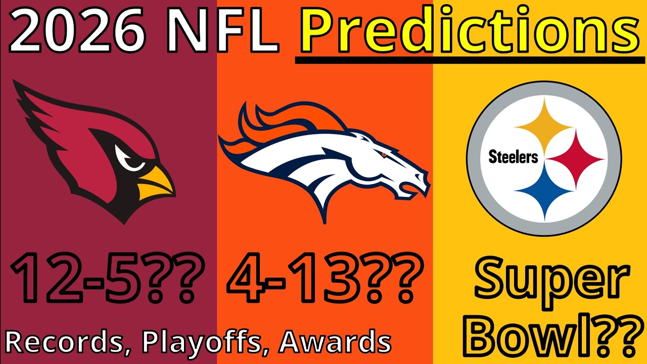 Predicting the ENTIRE 2026 NFL Season (Record Predictions, Playoffs, Super Bowl, and More)