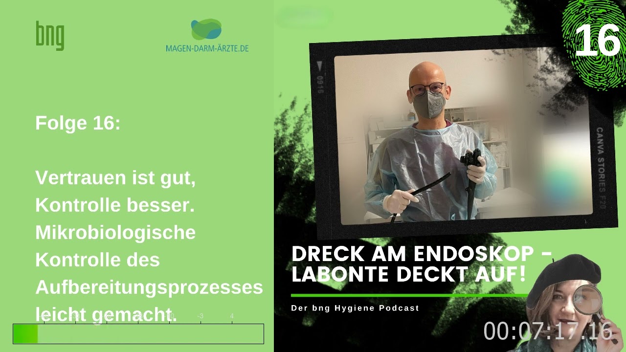 Dreck am Endoskop - Labonte deckt auf! Der bng Hygiene-Podcast, Folge 16
