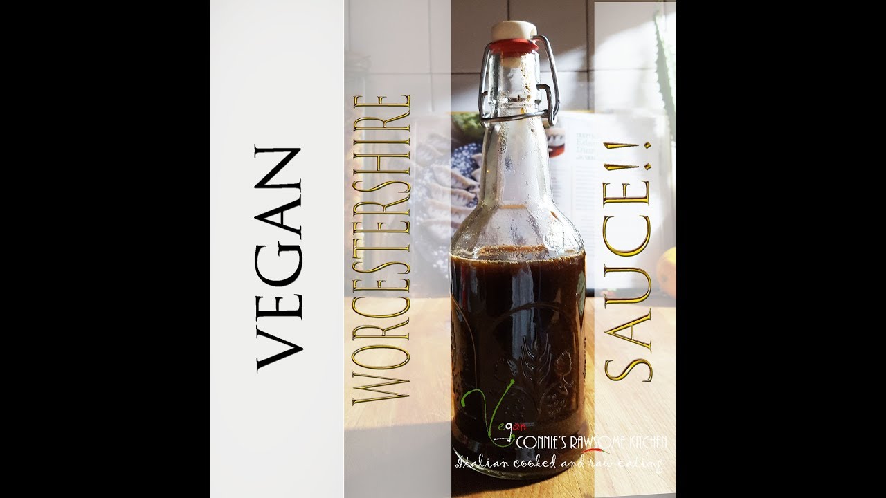 VEGAN Worcestershire sauce for vegan steaks!! | Connie's RAWsome kitchen