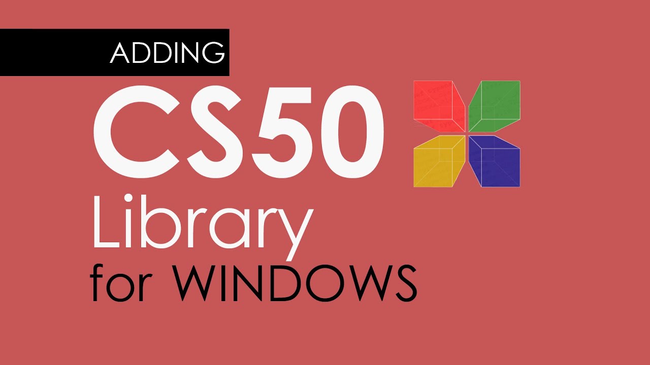 CS50 C Library for Windows