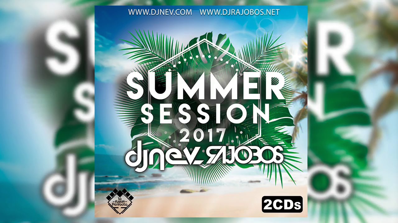 21. CD.1 - Summer Sesion 2017 ( Dj Rajobos & Dj Nev )
