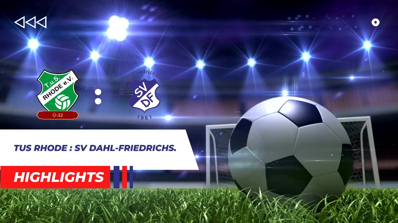 TuS Rhode : SV Dahl-Friedrichsthal Highlights (Ü 32 Pannenklöpper(Stadt)Pokal)