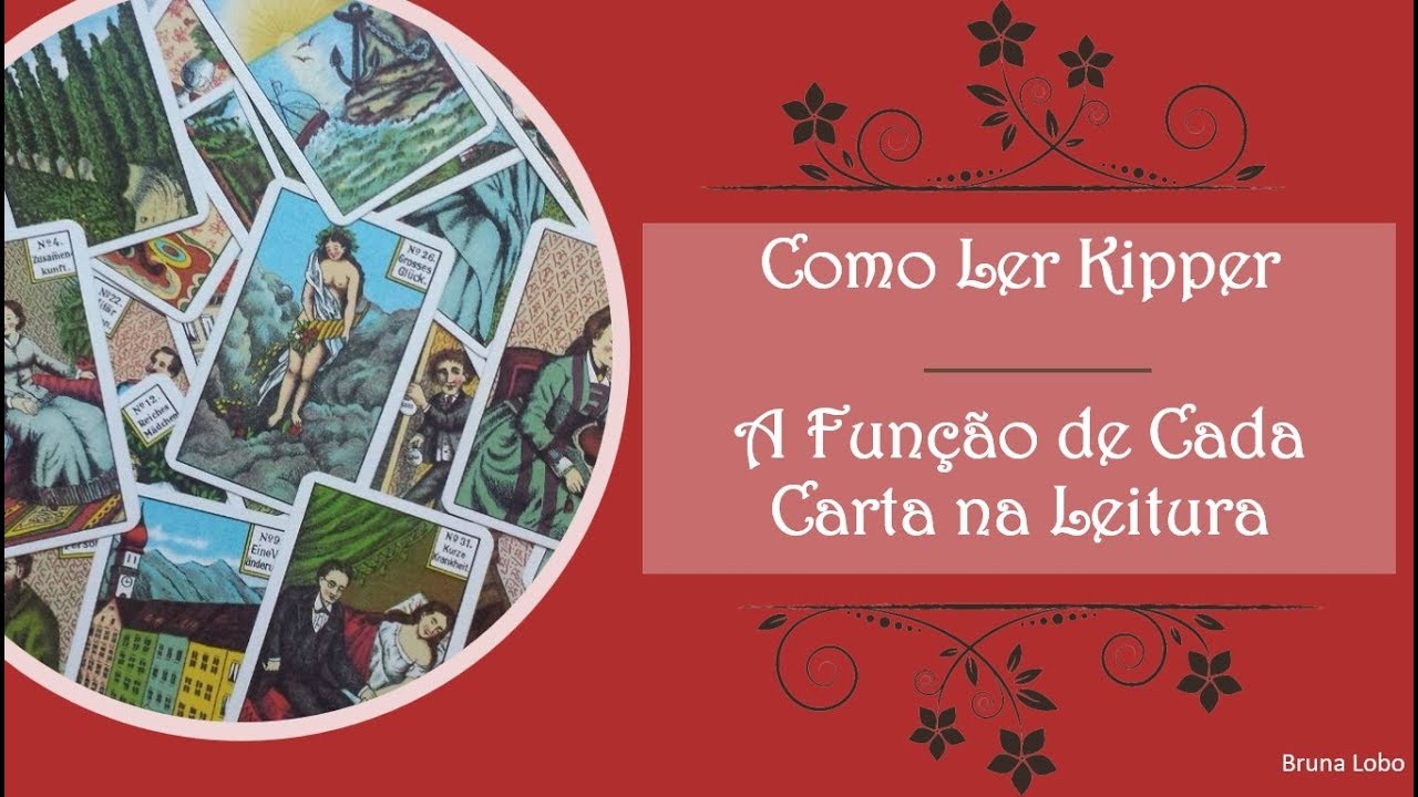 Como ler Kipper: A função de cada carta na leitura.