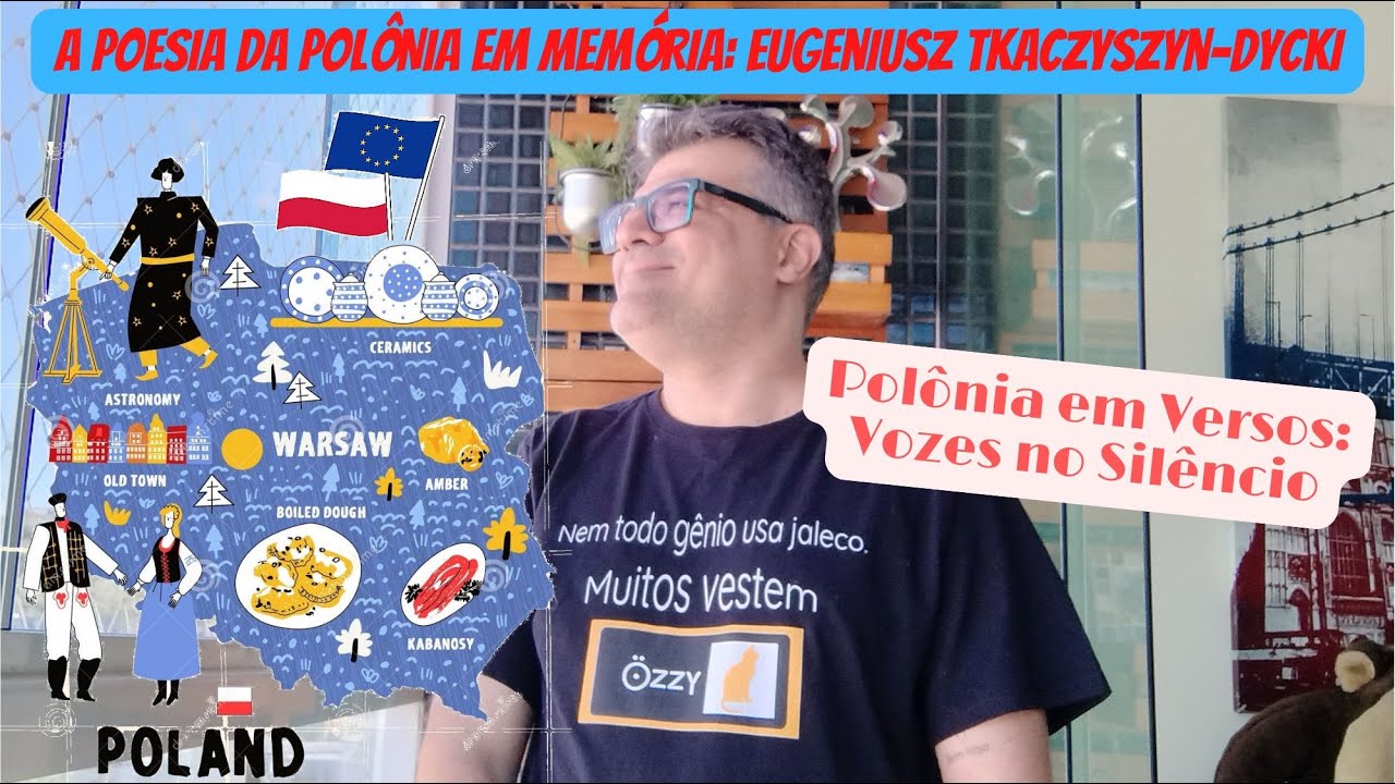 A POESIA DA POLÔNIA EM MEMÓRIA: Eugeniusz T. Dycki