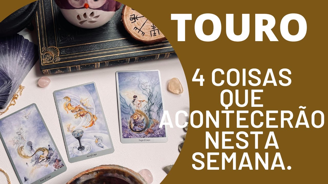 TOURO♉| 4 REVELAÇÕES QUE VÃO TE ACONTECER NESTA SEMANA. (PREVISÕES/TAROT/SIGNOS).