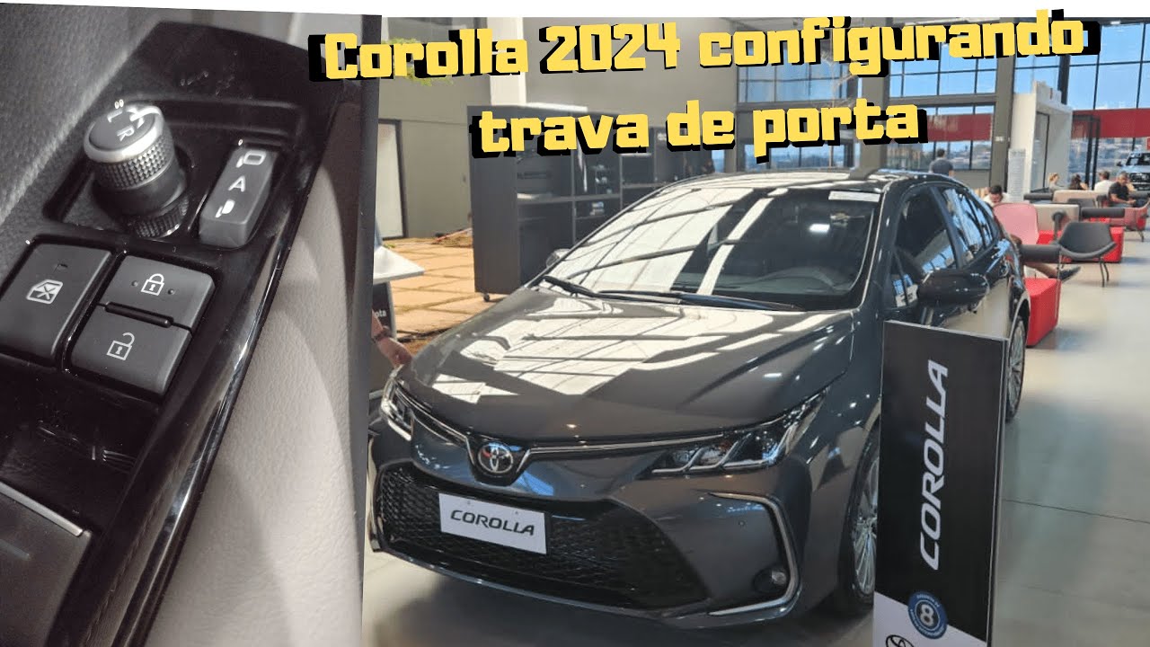 Novo Corolla 2024 ajustando trava de portas settings door lock Corolla
