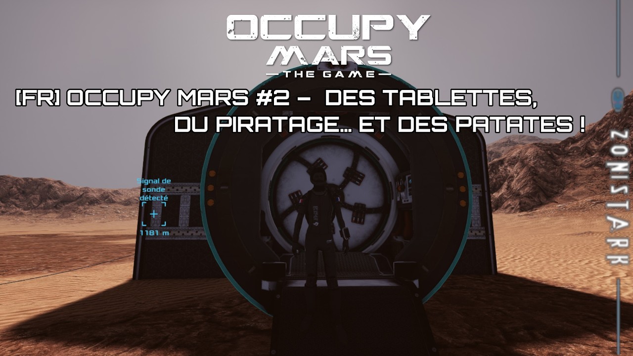 [FR] Occupy Mars #2 - Des tablettes, du piratage… et des PATATES !