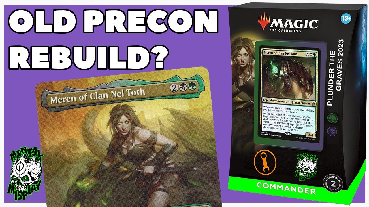 Can we UPDATE the Plunder the Graves Precon? 🛠 Meren of Clan Nel-Toth