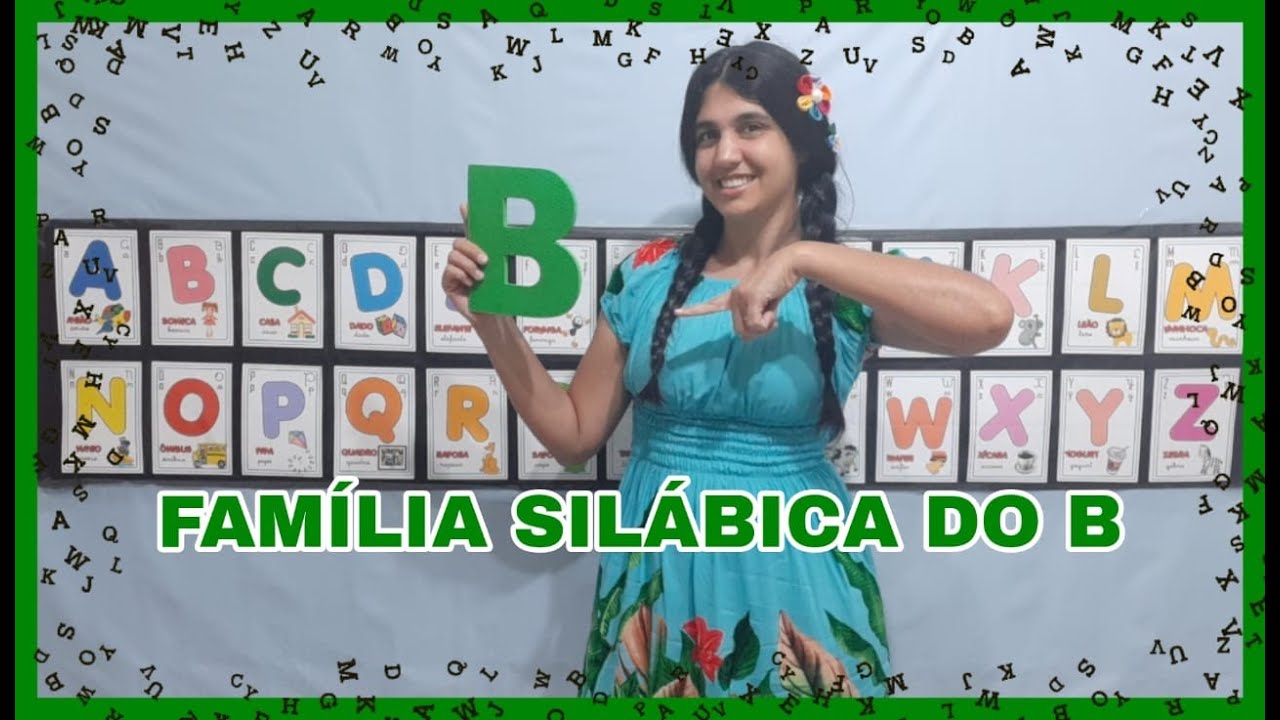 FAMÍLIA SILÁBICA DO B - Música: O B SOZINHO