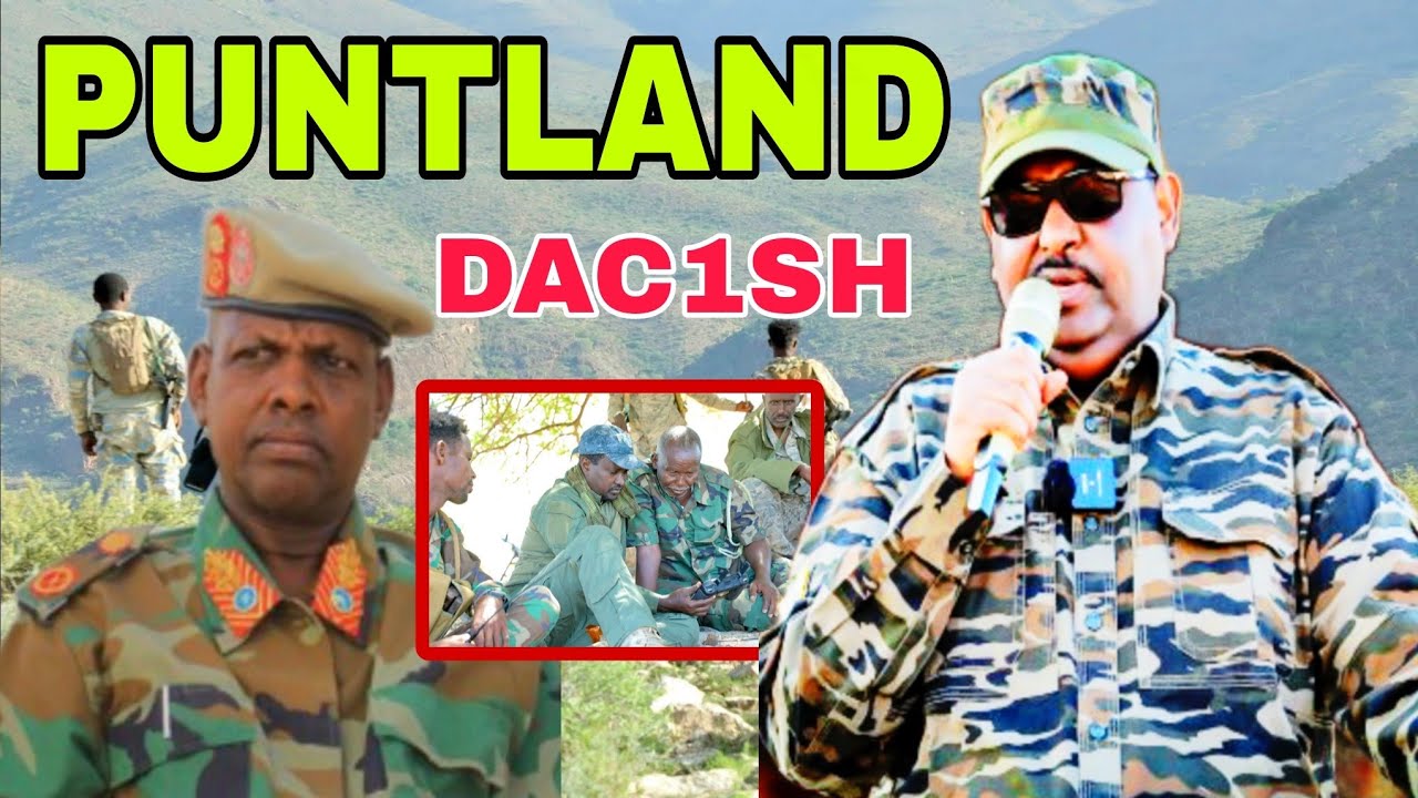 Fafahinta Ciidamada Puntland oo Weraray Goob ay ku dhumanayen Firxadka Daac1sh Fafahinta.