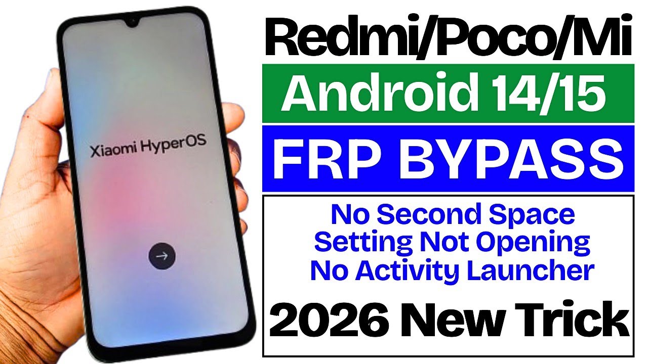 Redmi/Poco/Mi FRP Bypass 2026 Without PC (HyperOS) - No Activity Launcher - No Second Space Method