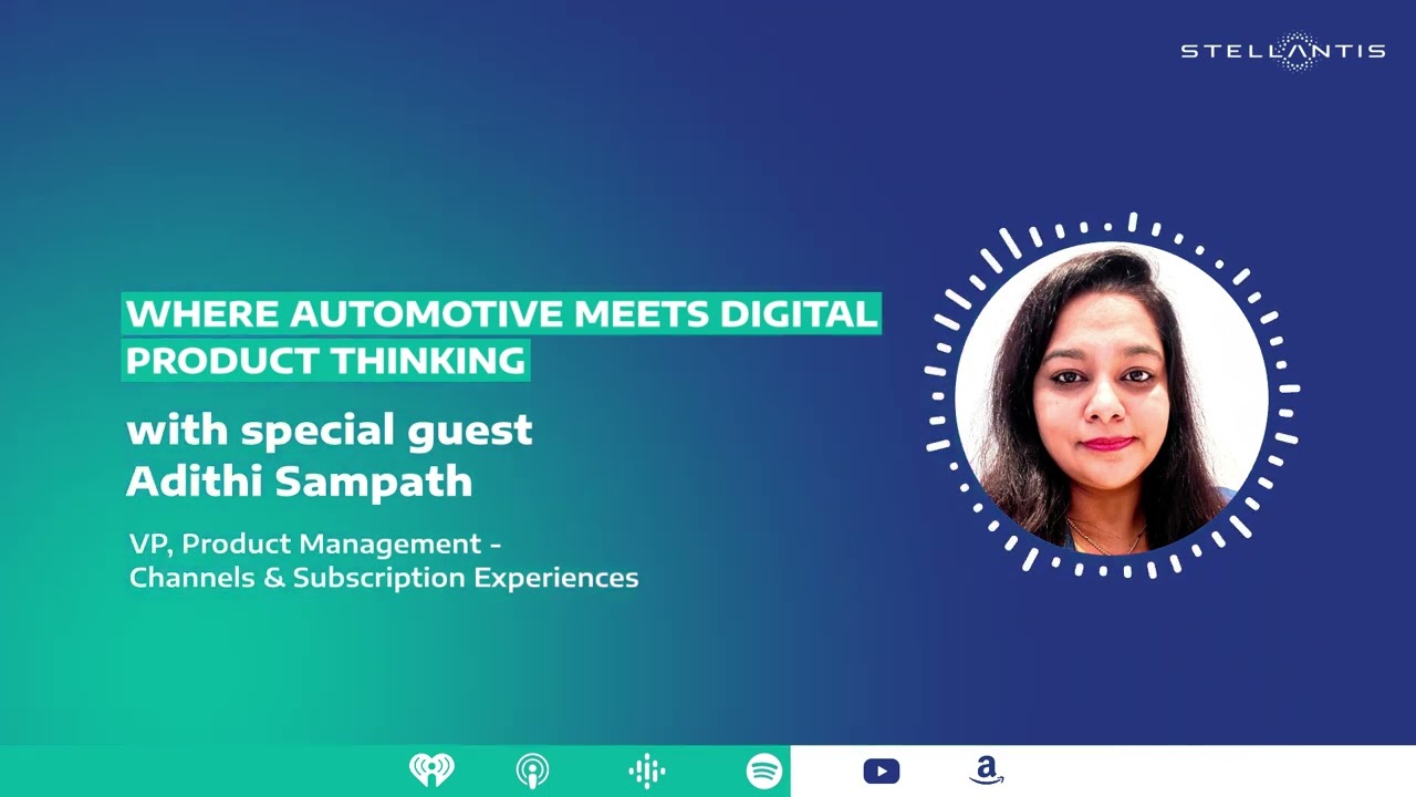 Stellantis Tech & AI | Ep.30 - Where Automotive Meets Digital Product Thinking