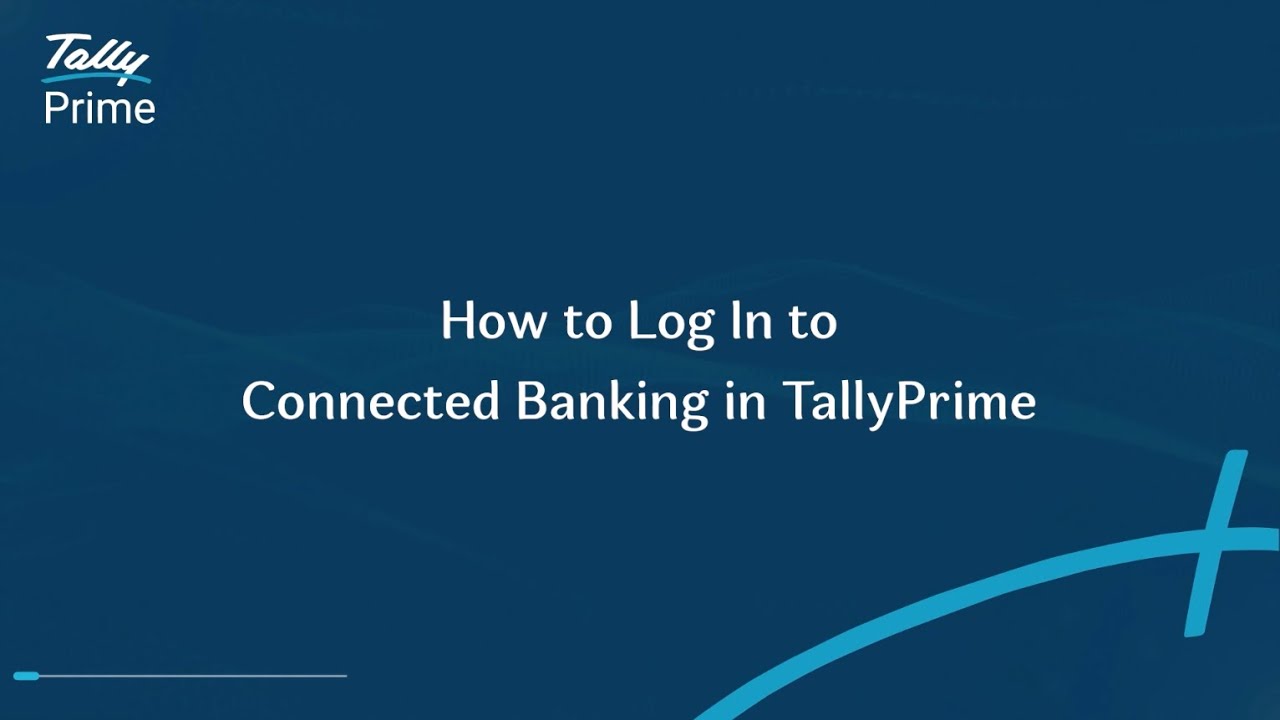 How to Log in to Connected Banking in TallyPrime | TallyHelp