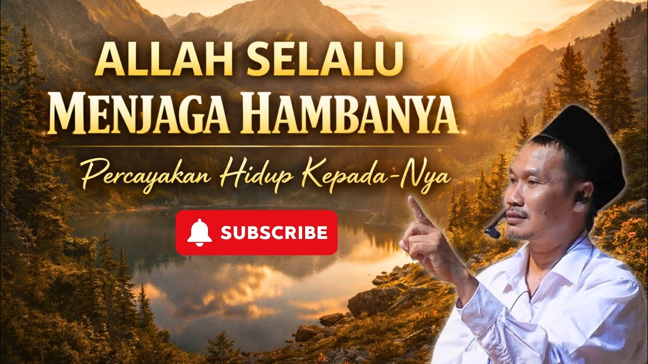 Kalau Allah Menjagamu, Tidak Ada yang Bisa Menjatuhkanmu | Gus Baha