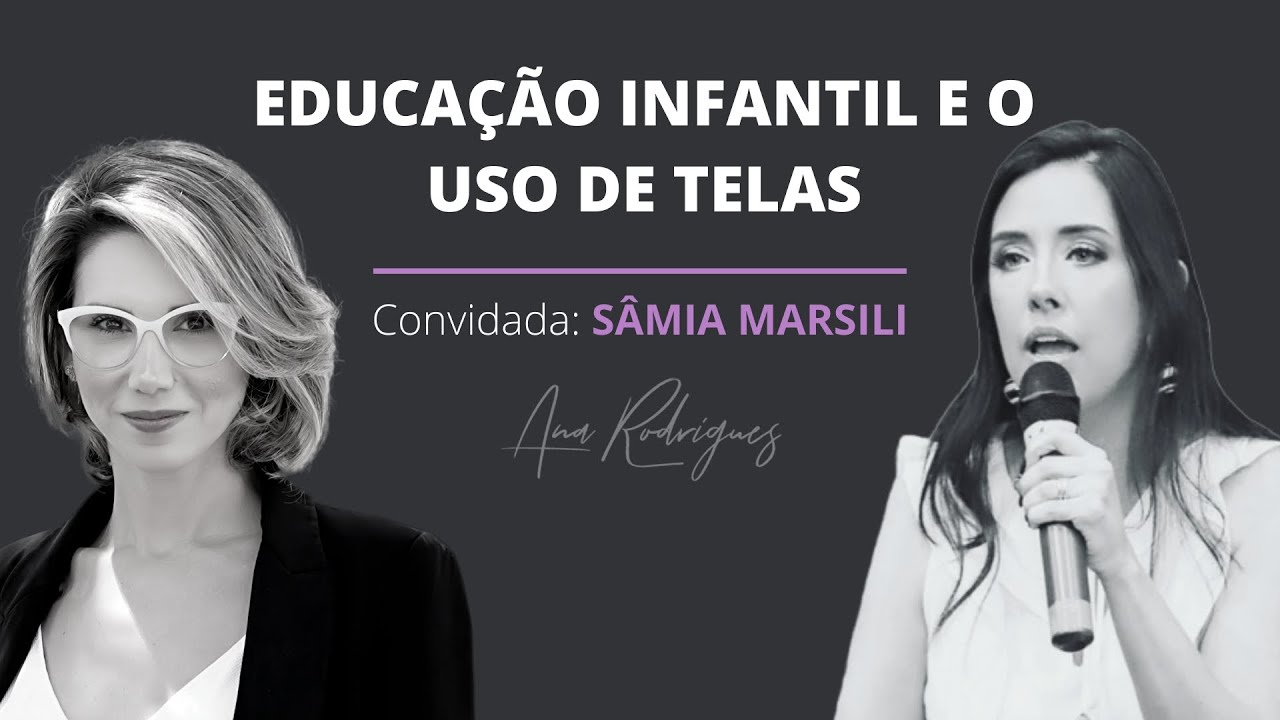LIVE COM SÂMIA MARSILI: Educação Infantil e o Uso de Telas