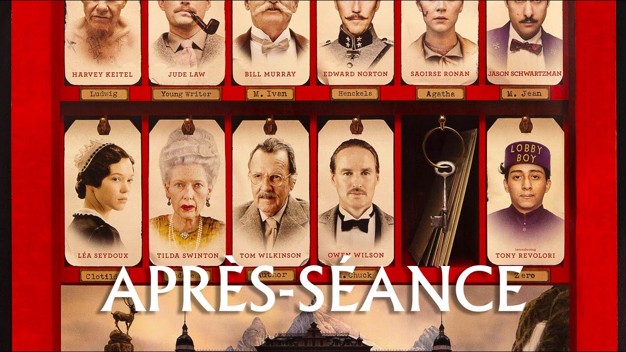 L'APR&Egrave;S-S&Eacute;ANCE - The Grand Budapest Hotel