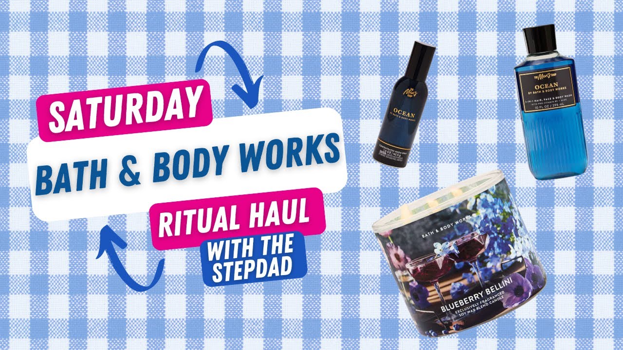 🛍️ Bath & Body Works Saturday Ritual Haul | Blueberry Bellini Candle + Shopping with the Stepdad 🚗