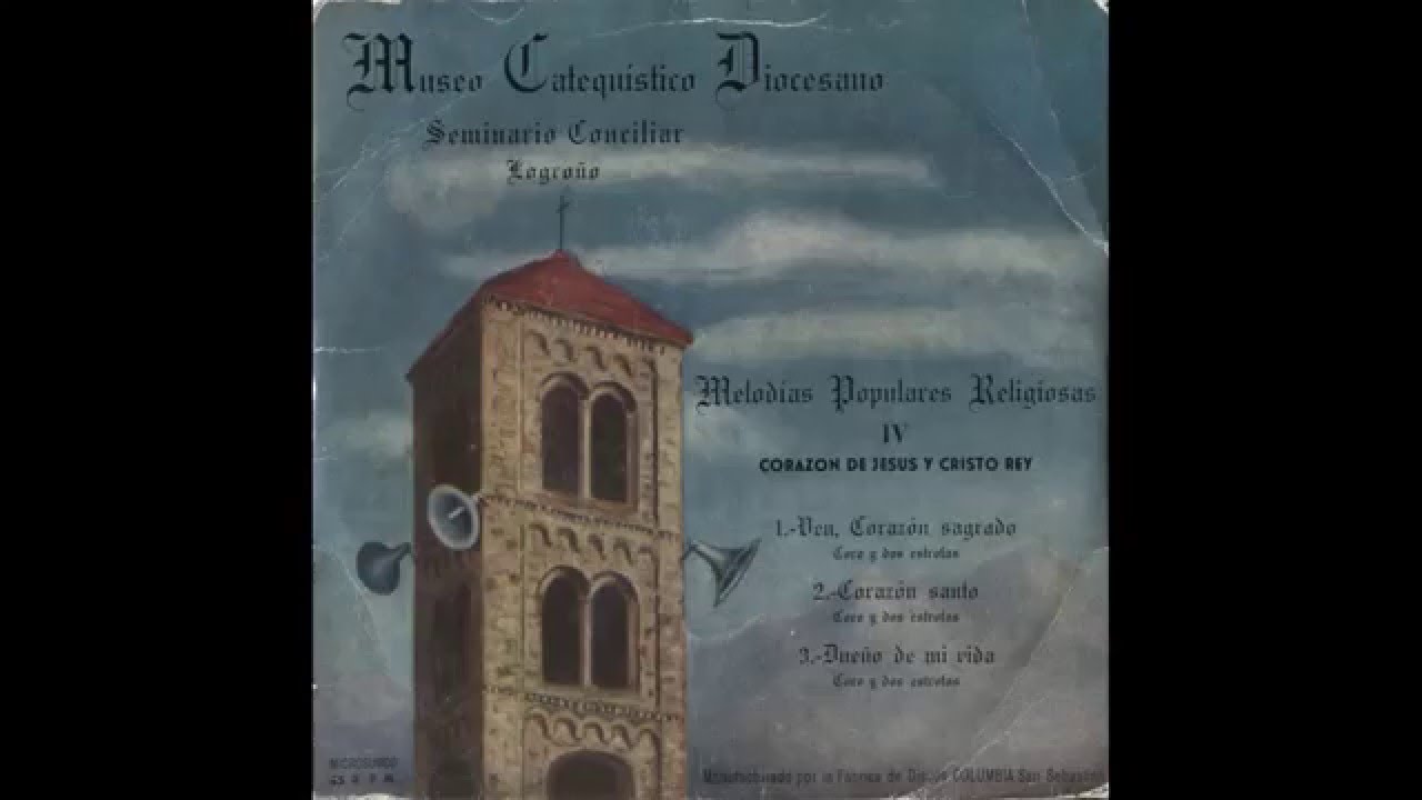 Ven, Corazón sagrado - (Himno Nacional del Sagrado Corazón de Jesús) - Melodías populares religiosas