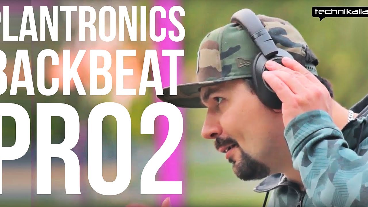 Plantronics BackBeat Pro 2 - test Piotr 