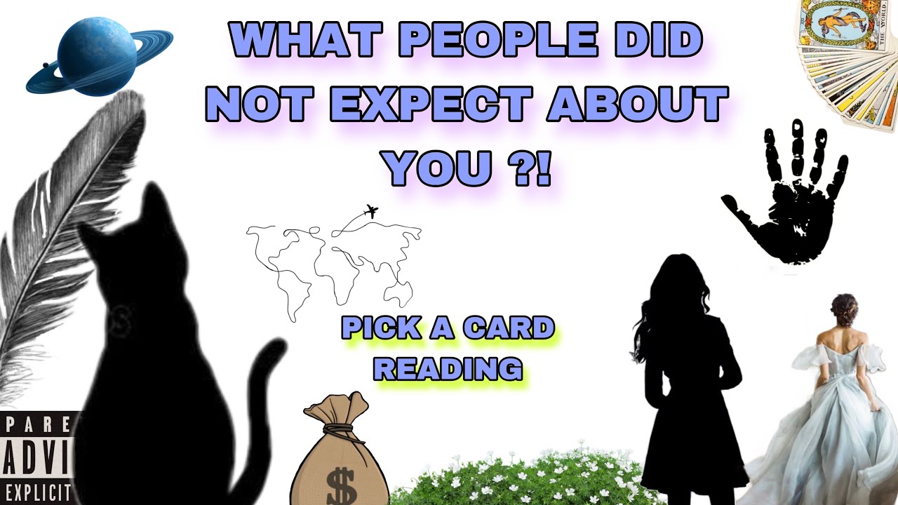 (PICK A CARD) WHAT PEOPLE DID NOT EXPECT ABOUT YOU ?!