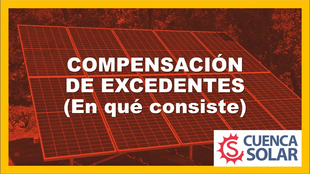 💶&iquest;En qu&eacute; consiste la compensaci&oacute;n de excedentes? Instalaciones de autoconsumo 🌞⚡