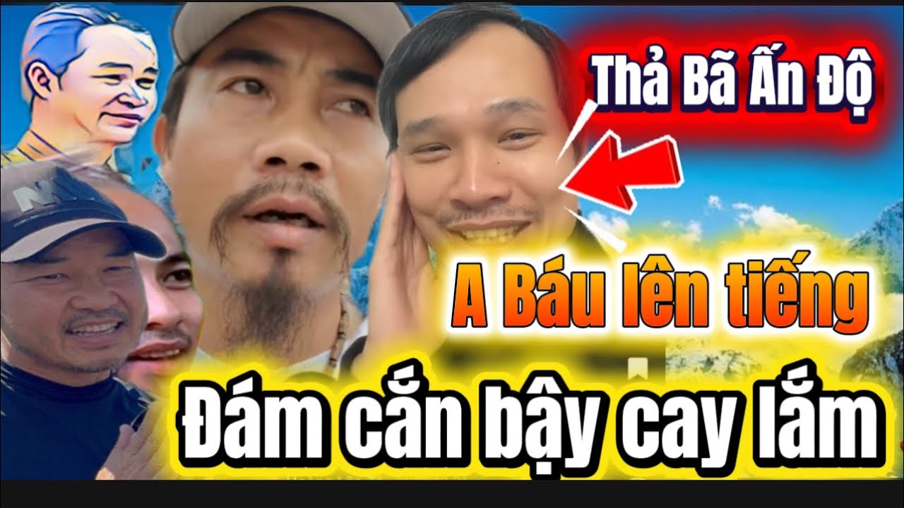 Nó.Ng rồi.  A Báu lên tiếng . Đám cắn bậy cay lắm , thấm bã mệt nghĩ#lamchadep 