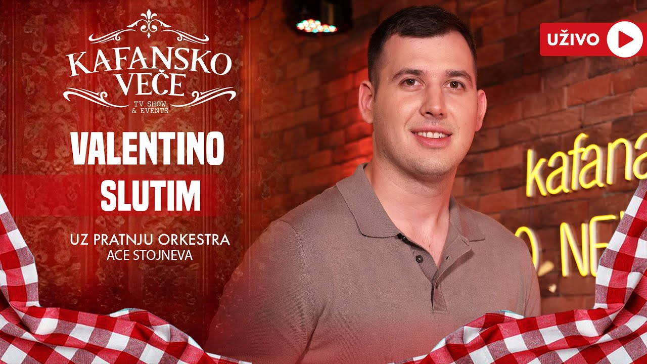 VALENTINO - SLUTIM | UZIVO | ORK ACE STOJNEVA | 2024 | KAFANSKO VECE