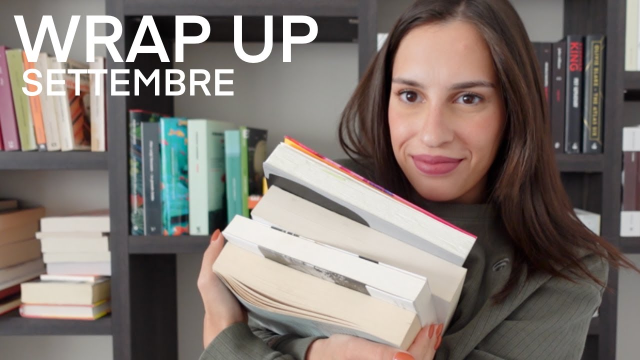 GLI ULTIMI LIBRI CHE HO LETTO | WRAP UP SETTEMBRE 🍂📚