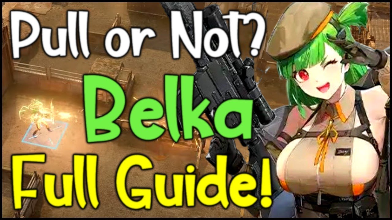 Belka's Full Guide! Girls' Frontline 2: Exilium