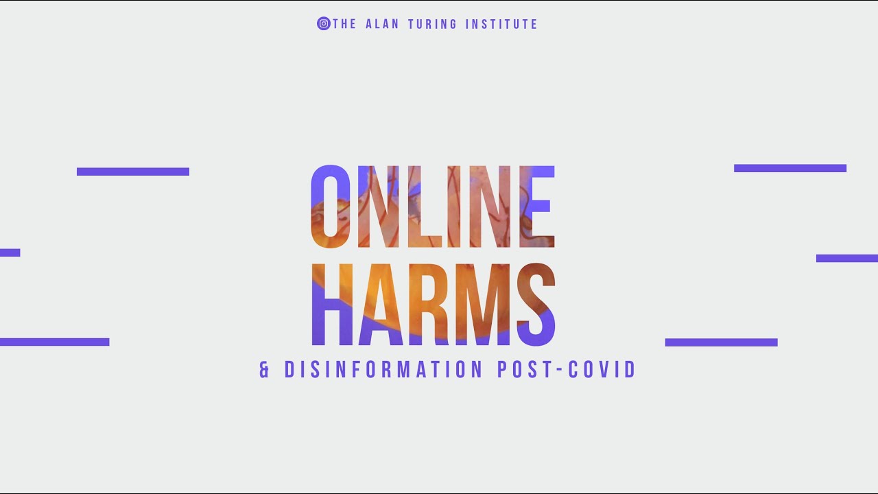 Online Harms & Disinformation Post-COVID