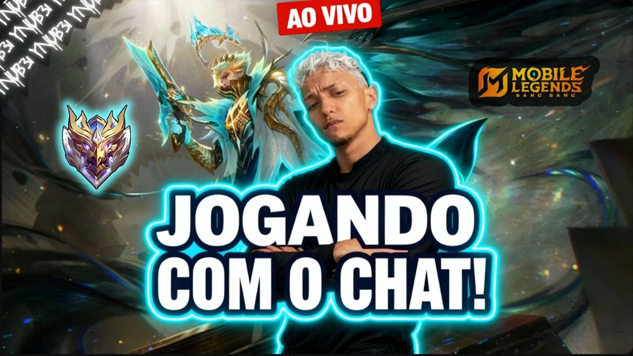 JOGANDO COM O CHAT AO VIVO |  RUMO AO IMORTAL | MOBILE LEGENDS #33