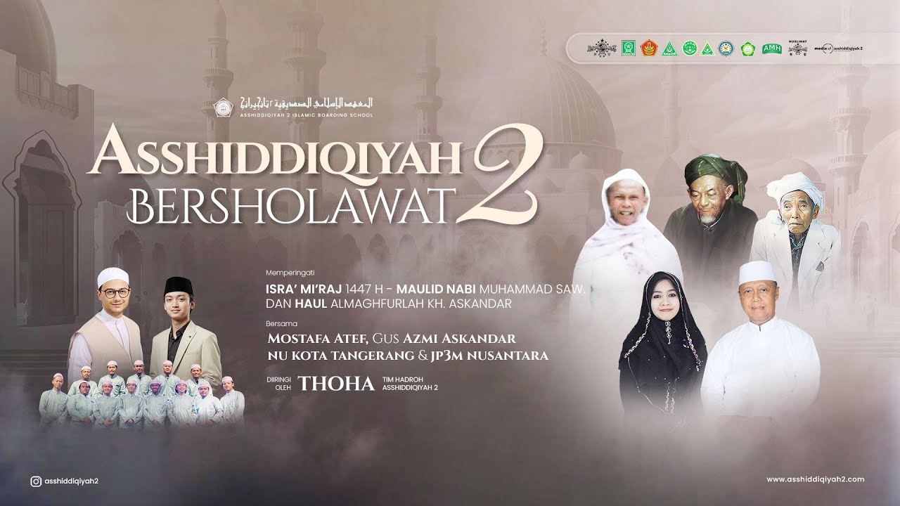 Asshiddiqiyah  Bersholawat 2026 | Mostafa Atef - Gus Azmi Askandar
