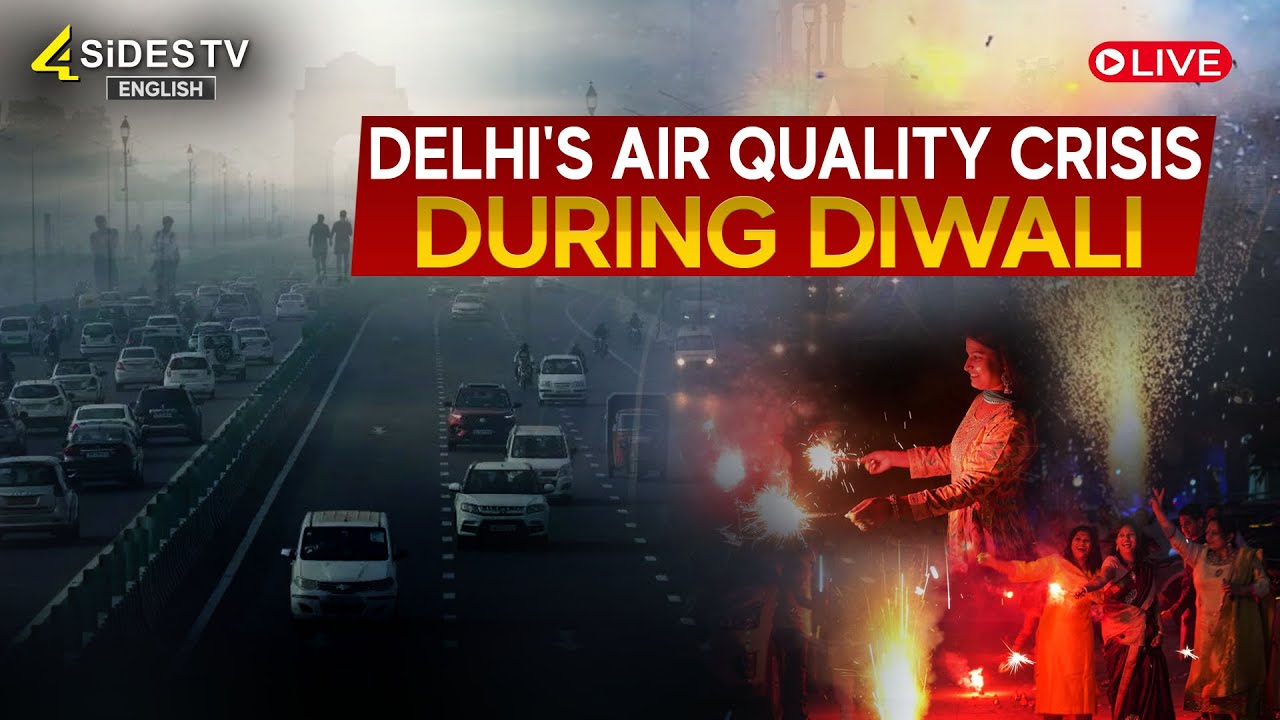 LIVE : Delhi's Air Quality Crisis During Diwali ||  Delhi Pollution || @4SiDESTVEnglish