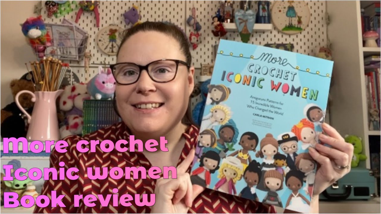 More iconic women crochet book review